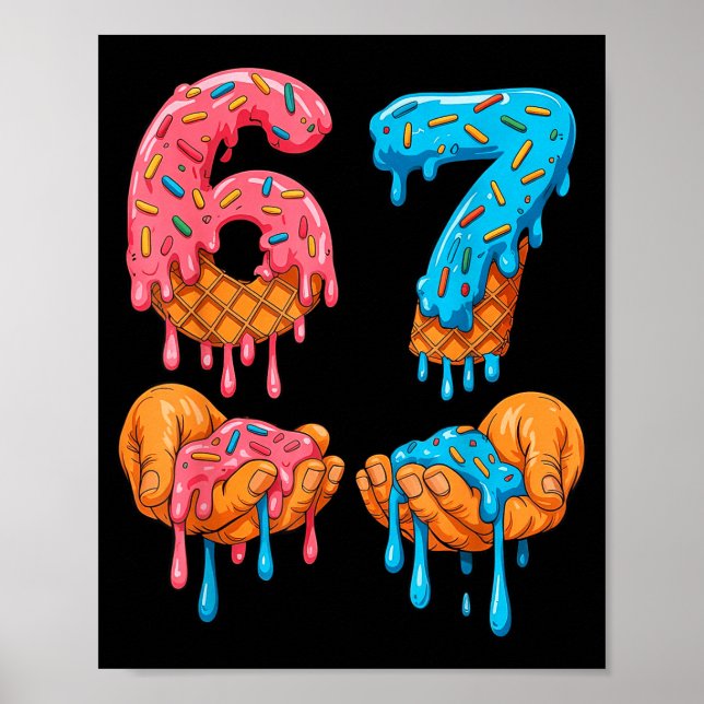 6 7 Meme Ice Cream Drip Gen Alpha Slang  Poster (Framsidan)
