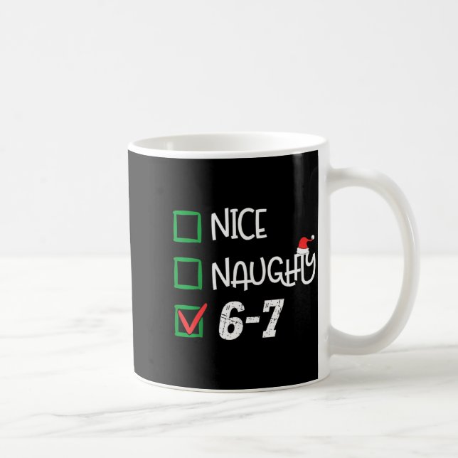 6-7 Meme Nice Naughty 67 Christmas Brain Rot Funny Kaffemugg (Höger)