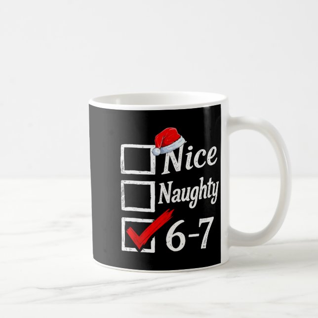 6-7 Meme Nice Naughty 67 Christmas Brain Rot Funny Kaffemugg (Höger)