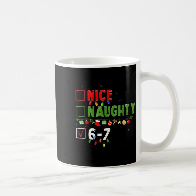 6-7 Meme Nice Naughty 67 Christmas Brain Rot Funny Kaffemugg (Höger)