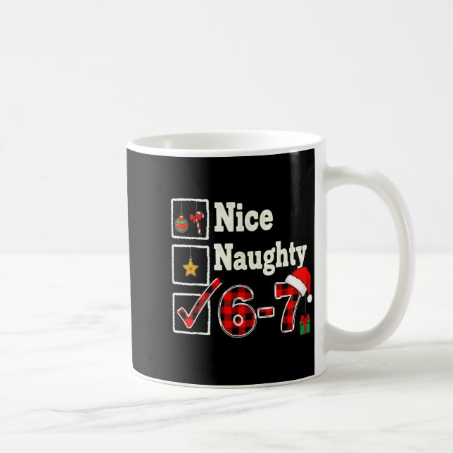6-7 Meme Nice Naughty 67 Christmas Brain Rot Funny Kaffemugg (Höger)