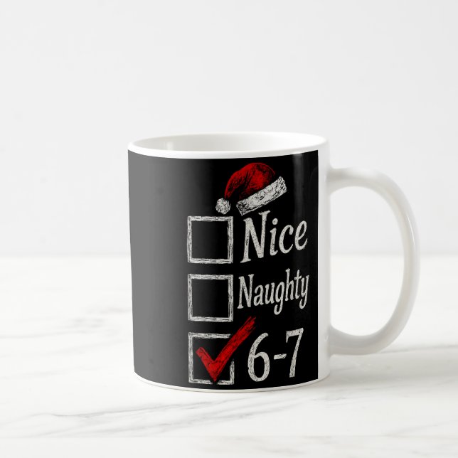 6-7 Meme Nice Naughty 67 Christmas Brain Rot Funny Kaffemugg (Höger)