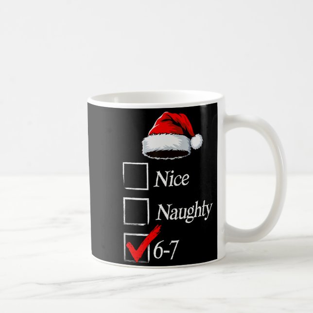 6-7 Meme Nice Naughty 67 Christmas Brain Rot Funny Kaffemugg (Höger)