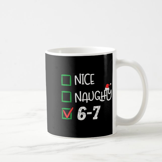 6-7 Meme Nice Naughty 67 Christmas Brain Rot Funny Kaffemugg (Höger)