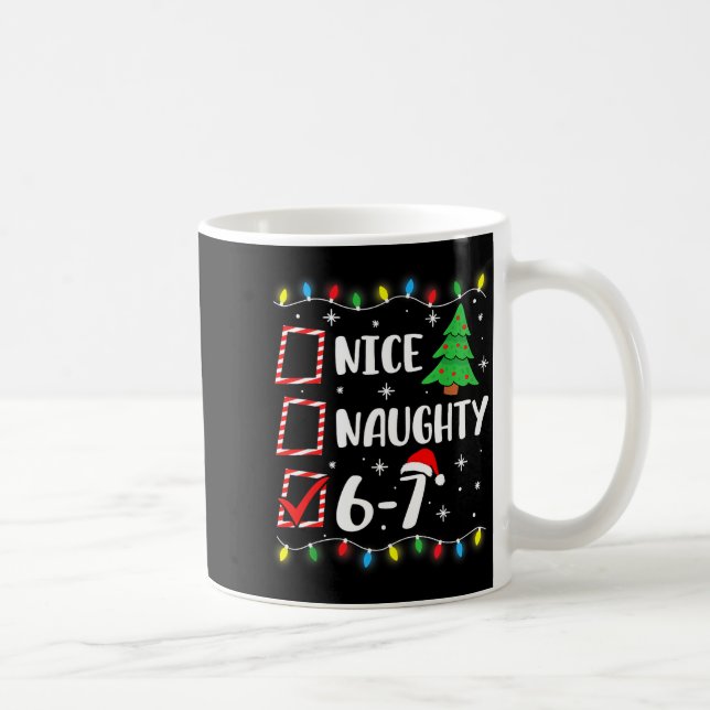 6-7 Meme Nice Naughty 67 Christmas Brain Rot Funny Kaffemugg (Höger)