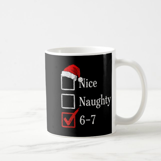6-7 Meme Nice Naughty 67 Christmas Brain Rot Funny Kaffemugg (Höger)