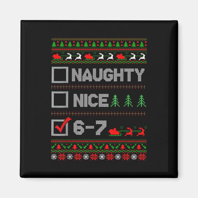6-7 Meme Nice Naughty 67 Christmas Brain Rot Funny Magnet (Framsidan)