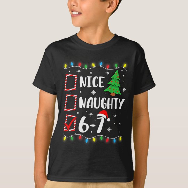 6-7 Meme Nice Naughty 67 Christmas Brain Rot Funny T Shirt (Framsida)