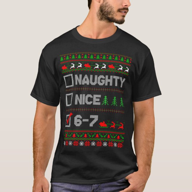 6-7 Meme Nice Naughty 67 Christmas Brain Rot Funny T Shirt (Framsida)