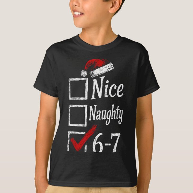6-7 Meme Nice Naughty 67 Christmas Brain Rot Funny T Shirt (Framsida)