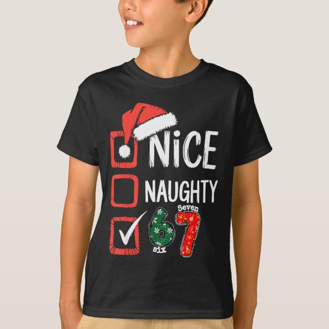 6-7 Meme Nice Naughty 67 Christmas Brain Rot Funny T Shirt (Framsida)