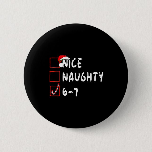 6-7 Meme Nice Naughty 67 Christmas Funny Graphic  Knapp (Framsida)