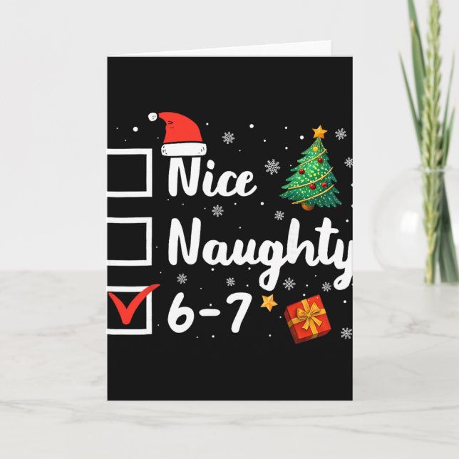 6-7 Meme Nice Naughty 67 Christmas Funny  Kort (Framsida)