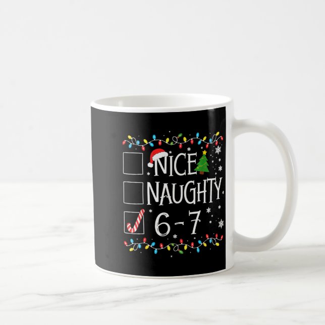 6-7 Meme Nice Naughty 67 Christmas  Kaffemugg (Höger)