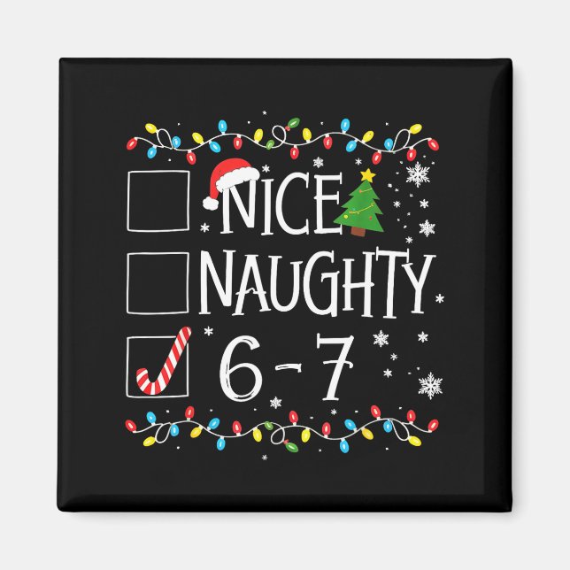 6-7 Meme Nice Naughty 67 Christmas  Magnet (Framsidan)
