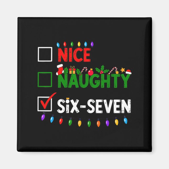 6-7 Meme Nice Naughty Six Seven 67 Christmas  Magnet (Framsidan)