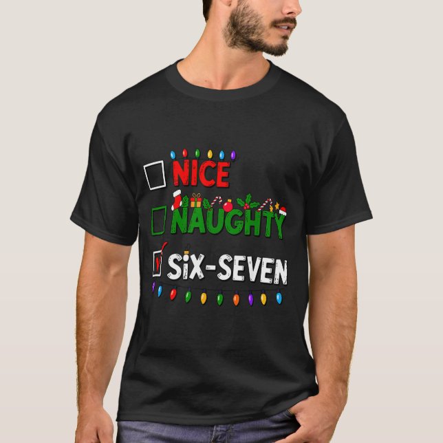 6-7 Meme Nice Naughty Six Seven 67 Christmas  T Shirt (Framsida)