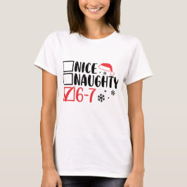 “6 7” Santa Christmas Checklist: T Shirt
