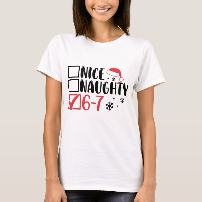 “6 7” Santa Christmas Checklist: T Shirt (Framsida)