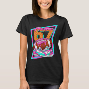 6 7 Sex Sju Meme Amerikansk Fotboll Drip Nummer 6 T Shirt