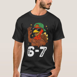 6 7 Sex Sju Turkiet Gen Z Alpha Meme Slang Tonårin T Shirt
