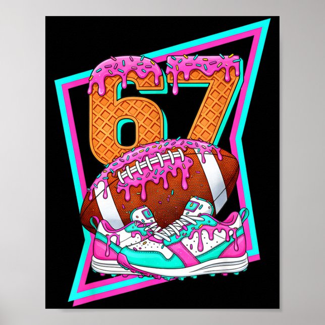6 7 Six Seven Meme American Football Drip Number 6 Poster (Framsidan)