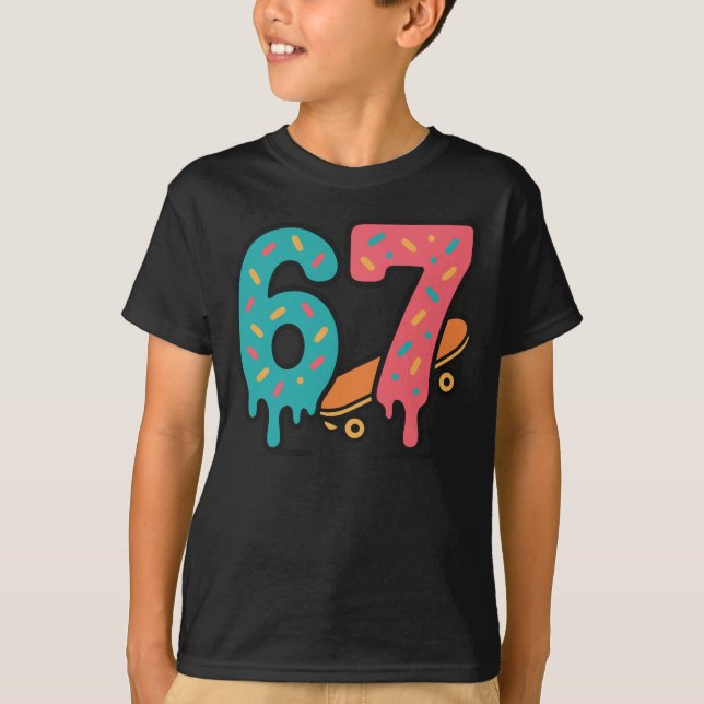 6 7 Skateboard Drip Illustration Design T Shirt (Framsida)