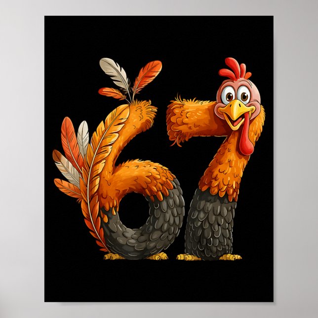 6 7 Thanksgiving Funny Turkey Thanksgiving 67 Men  Poster (Framsidan)
