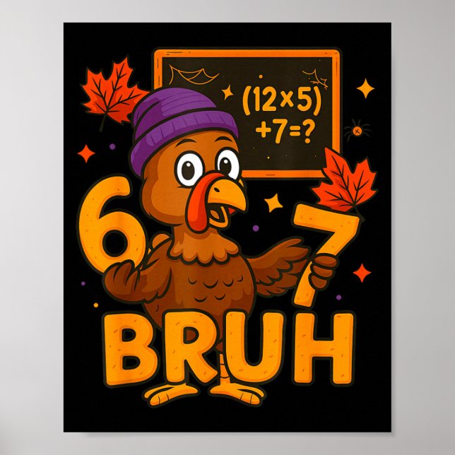 6 7 Thanksgiving Rolig Kalkon Thanksgiving 67 Män  Poster (Framsidan)