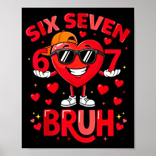 6 7 Valentines Day Shirt Men Boys Funny Heart Meme Poster (Framsidan)