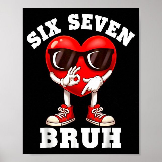 6 7 Valentines Day Shirt Men Boys Funny Heart Meme Poster (Framsidan)