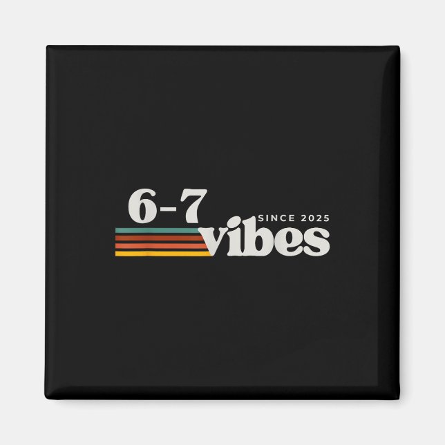 6 7 Vibrationer 2025 67 Meme Trendig Retro Rolig F Magnet (Framsidan)