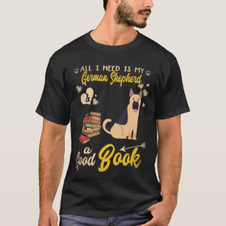 6 Allt Jag Behöver Är Min Tysk-schäferhund Och En T Shirt