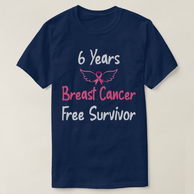 6 år Breast Cancer Free Rosa Breast Cancer Surv T Shirt (Design framsida)
