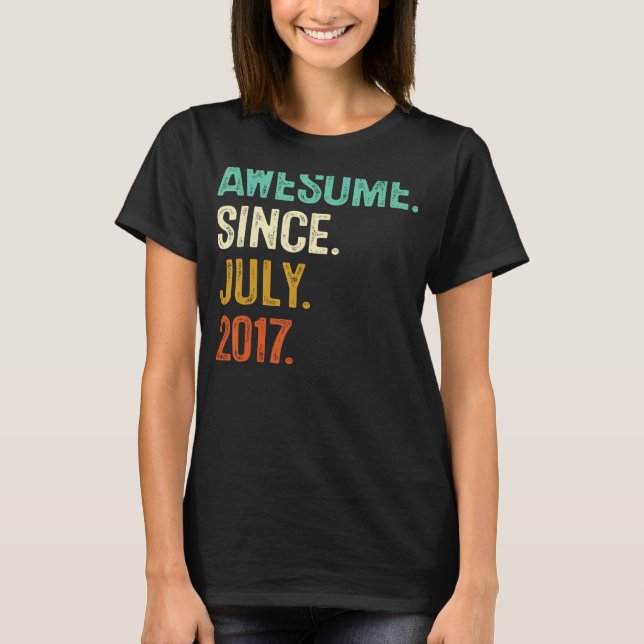 6 år gammal Fantastisk sedan juli 2017 6e T Shirt (Framsida)