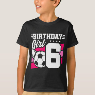 6-årig fotbollsfest 6-års födelsedag flicka t shirt