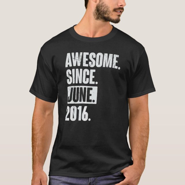 6 års 6e-födelsedag Fantastisk sedan juni 2016 T Shirt (Framsida)