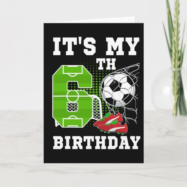 6 Års Födelsedag Det är min 6-årsdag Fotboll Ll Kort (Framsida)