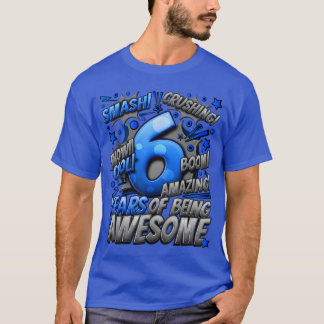 6-års födelsedag Seriestil Awesome Sedan 2017 6 år T Shirt