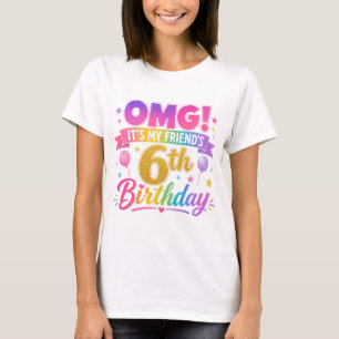 6-års födelsedag vän OMG Det är min väns 6-årsdag T Shirt