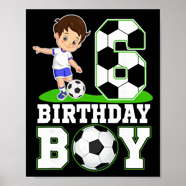 6 Års Födelsedagsfotboll 6-års Pojkfödelsedag Poster (Framsidan)