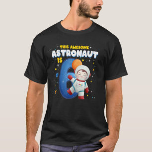 6 års gammal födelsedagspojke Astronaut Rymden Pla T Shirt