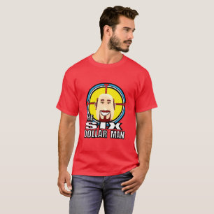 6 dollar man t shirt