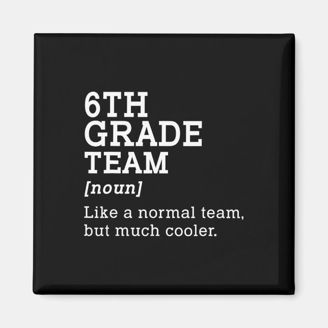 6:e klass Team Ck Till Skolan Present Lärare Sjätt Magnet (Framsidan)