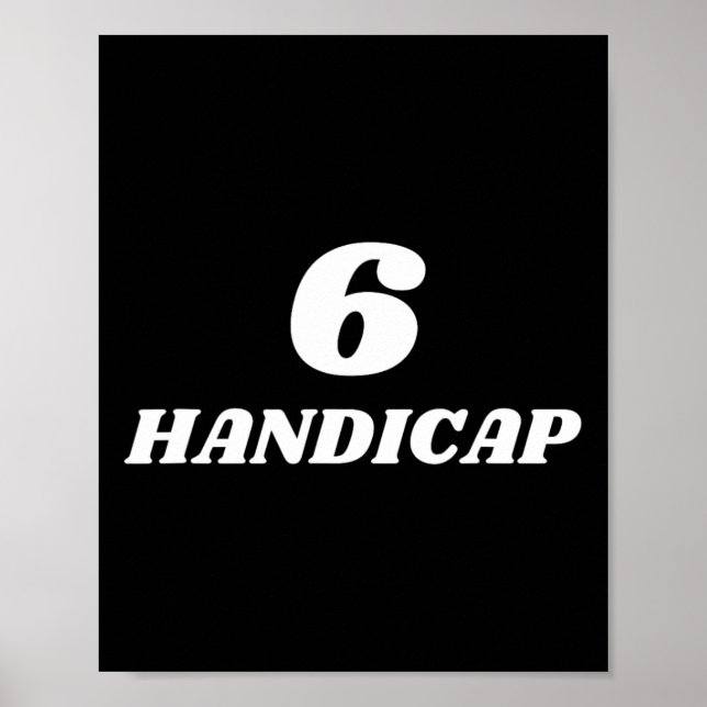 6 Handicap Golf Biden Funny Poster (Framsidan)