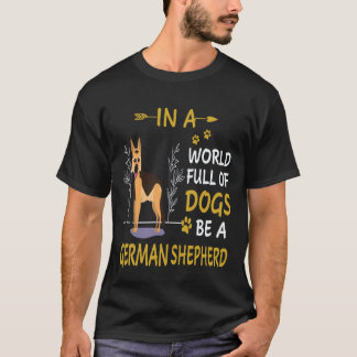 6 I En Värld Full Av Hundar Var En Tysk Vallhund T Shirt