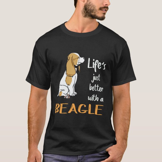 6 Livet är bara bättre med en Beagle T Shirt (Framsida)
