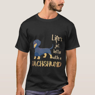6 Livet är bara bättre med en dachshund T Shirt