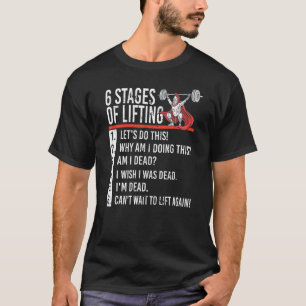 6 lyftfaser för Powerlifter och Bodybuilding T Shirt