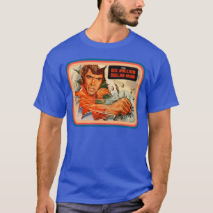 6 miljoner dollar man rolig t shirt